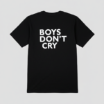 Boys Don't Cry- Basic T-Shirt - Image 4